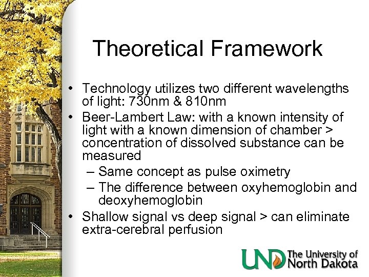 Theoretical Framework • Technology utilizes two different wavelengths of light: 730 nm & 810