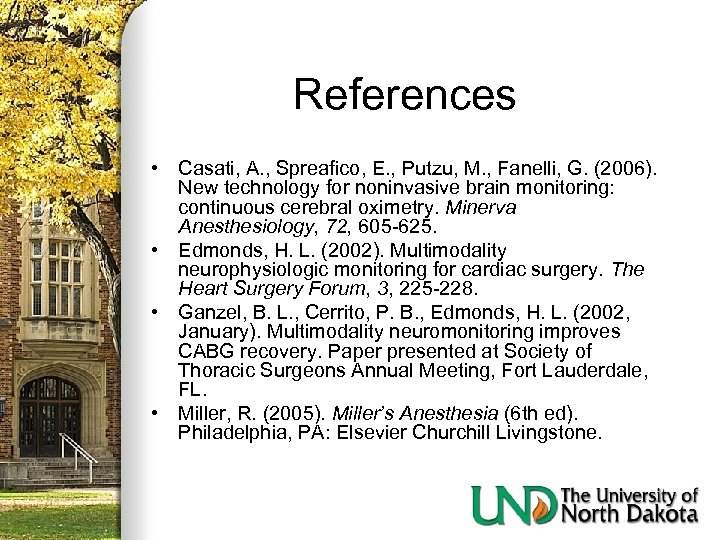 References • Casati, A. , Spreafico, E. , Putzu, M. , Fanelli, G. (2006).