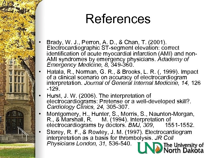 References • Brady, W. J. , Perron, A. D. , & Chan, T. (2001).