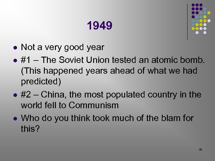 1949 l l Not a very good year #1 – The Soviet Union tested