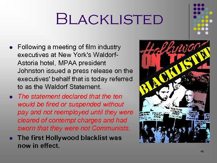 Blacklisted l l l Following a meeting of film industry executives at New York's