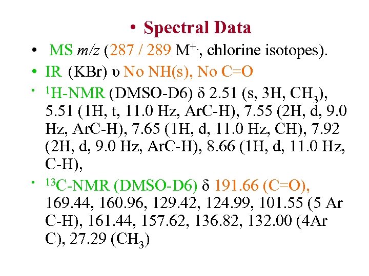  • Spectral Data • MS m/z (287 / 289 M+. , chlorine isotopes).