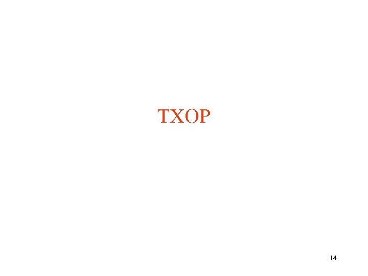 TXOP 14 