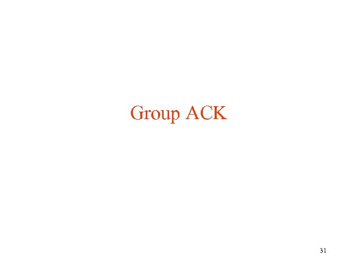 Group ACK 31 