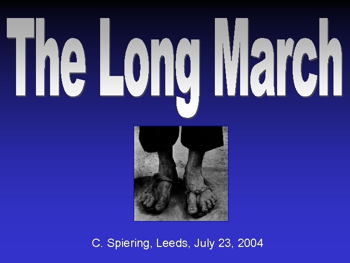 C. Spiering, Leeds, July 23, 2004 