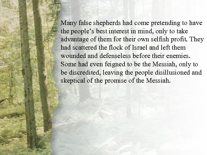 I. The Lord Is My come pretending to have Many false shepherds had Shepherd