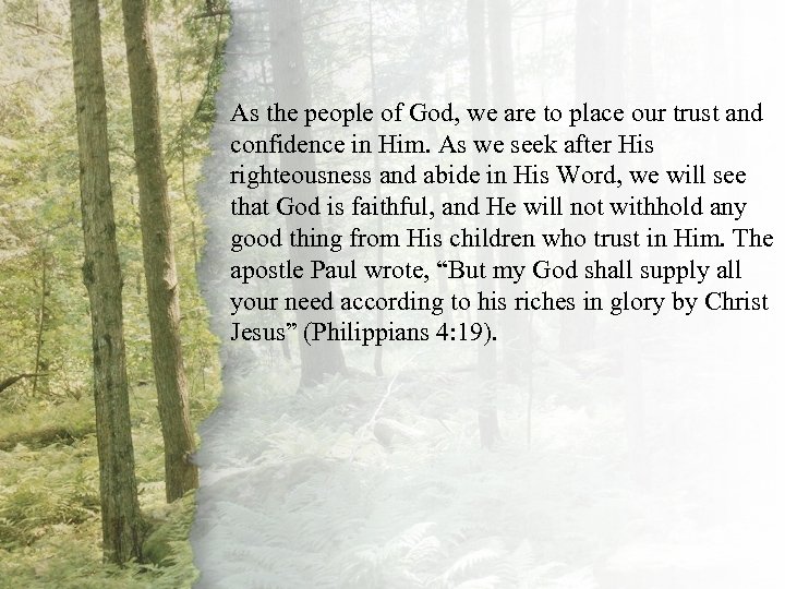 II. The Shepherd Will As the people of God, we are to place our