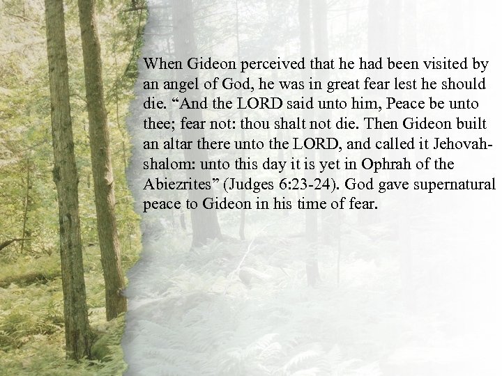 III. The Shepherdhe. Leadsvisited by When Gideon perceived that had been an angel God,
