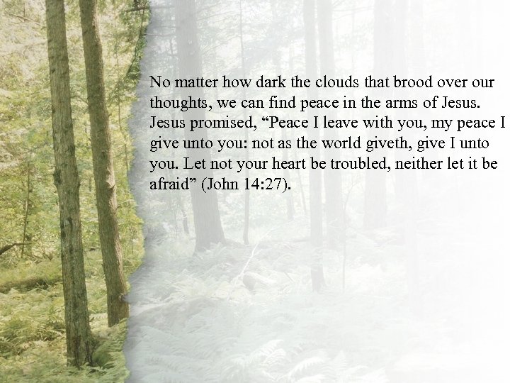 III. The Shepherd Leads No how dark that brood Besidematterwe can findthe cloudsthe arms