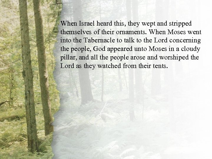 VI. When Israel heard this, they. Is Always The Shepherd wept and stripped themselves