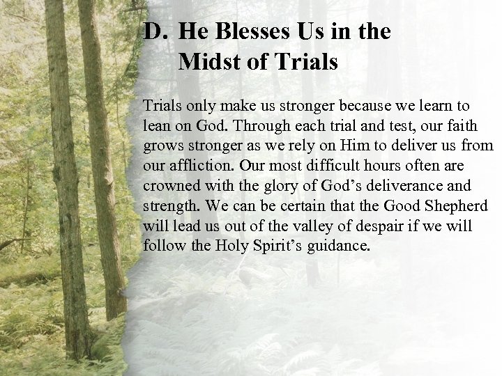 D. He Blesses Us in the VI. The Shepherd Is Always Midst of Trials
