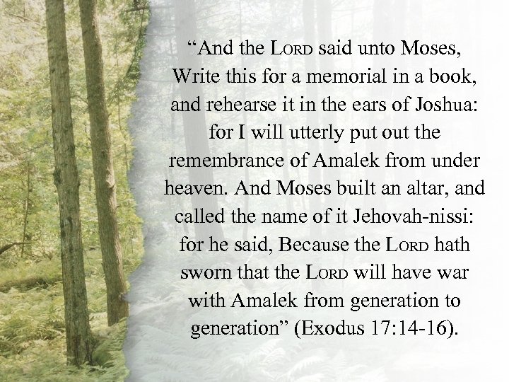 “And the LORD said unto Moses, Exodus memorial Write this for a 17: 14