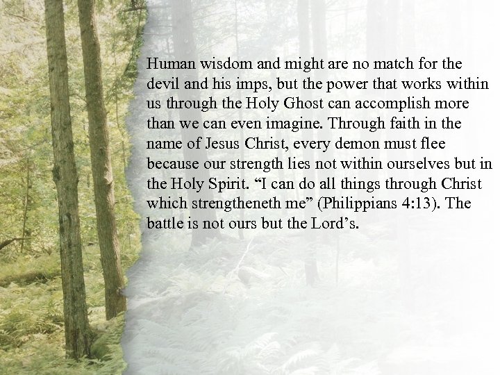 VII. Human wisdom and might are no match for the The Shepherd Will Fight