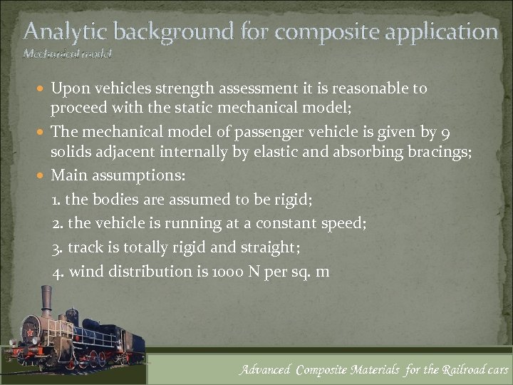 Analytic background for composite application Mechanical model Upon vehicles strength assessment it is reasonable