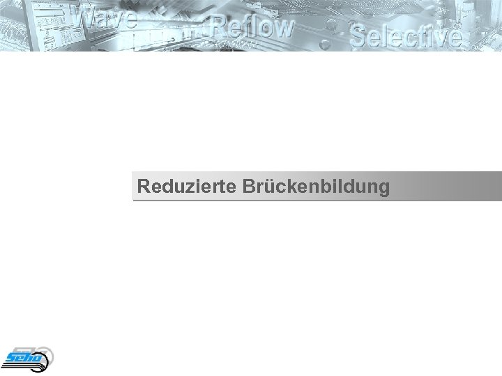 Reduzierte Brückenbildung 