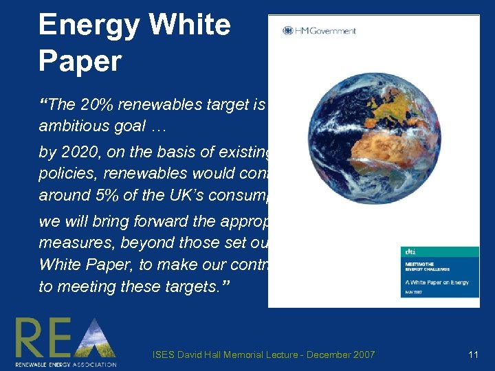 Energy White Paper “The 20% renewables target is an ambitious goal … by 2020,