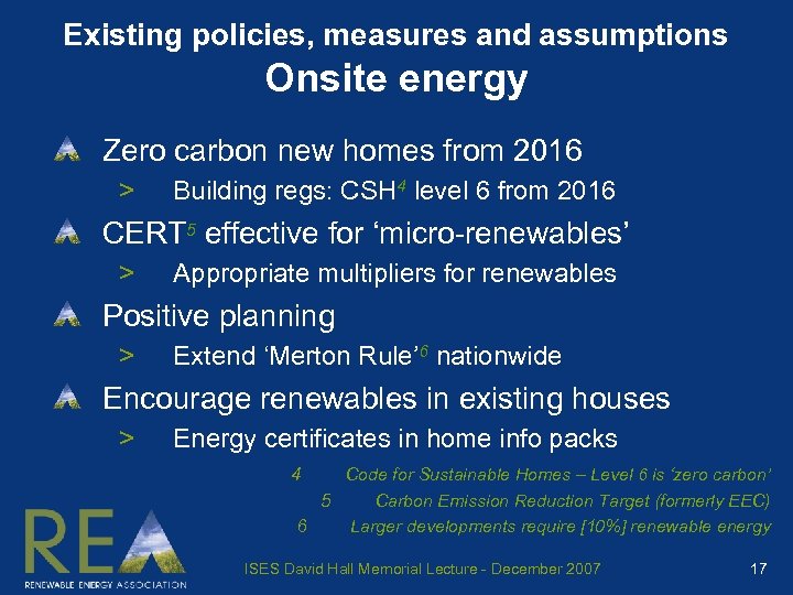 Existing policies, measures and assumptions Onsite energy Zero carbon new homes from 2016 >