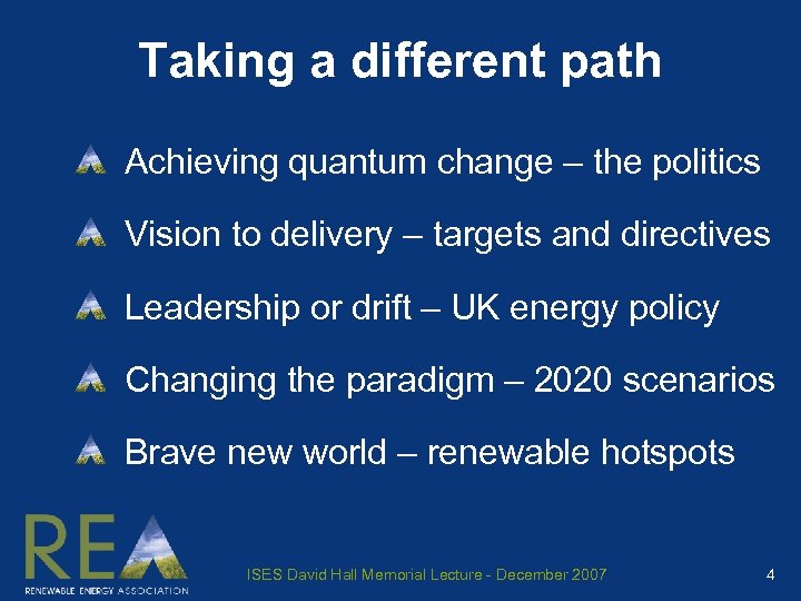 Taking a different path Achieving quantum change – the politics Vision to delivery –