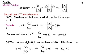 Solution Identify / Setup 48 efficiency Second Law of Thermodynamics 100% of heat can