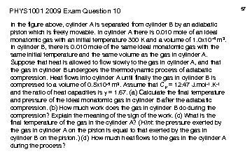 PHYS 1001 2009 Exam Question 10 In the figure above, cylinder A is separated