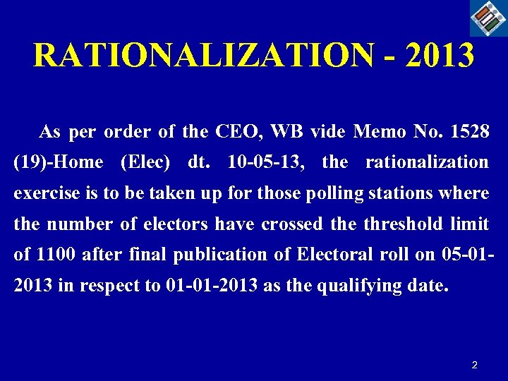 RATIONALIZATION - 2013 As per order of the CEO, WB vide Memo No. 1528