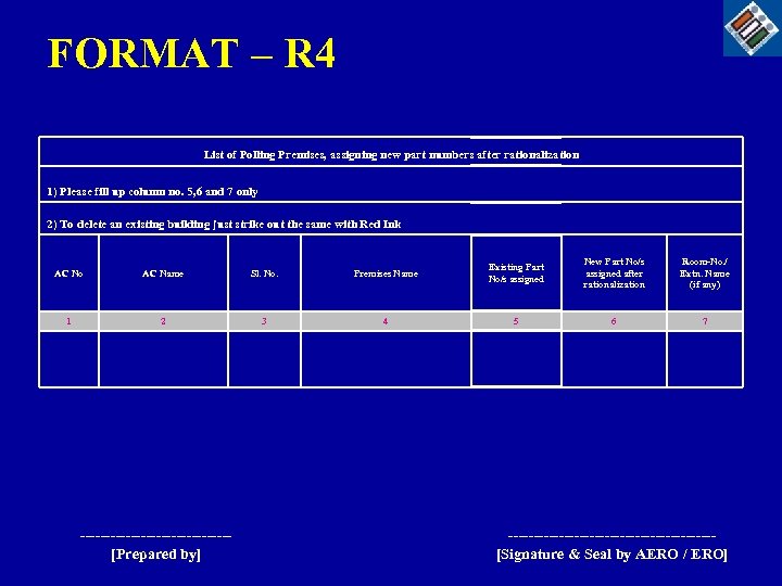 FORMAT – R 4 List of Polling Premises, assigning new part numbers after rationalization