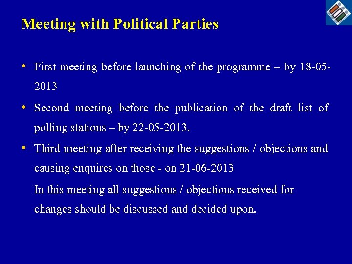 Meeting with Political Parties • First meeting before launching of the programme – by