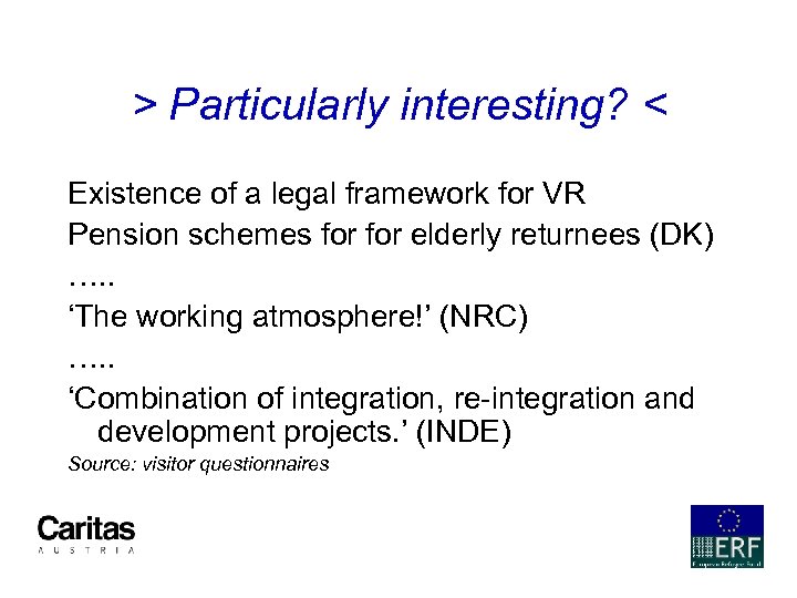 > Particularly interesting? < Existence of a legal framework for VR Pension schemes for