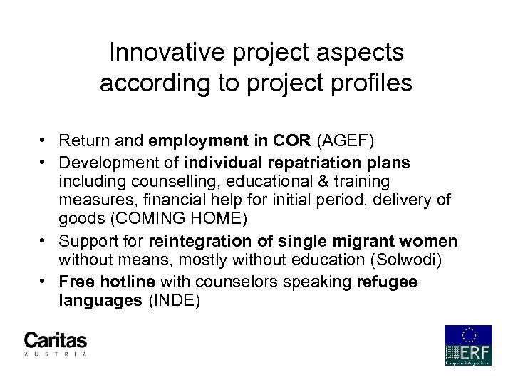 Innovative project aspects according to project profiles • Return and employment in COR (AGEF)