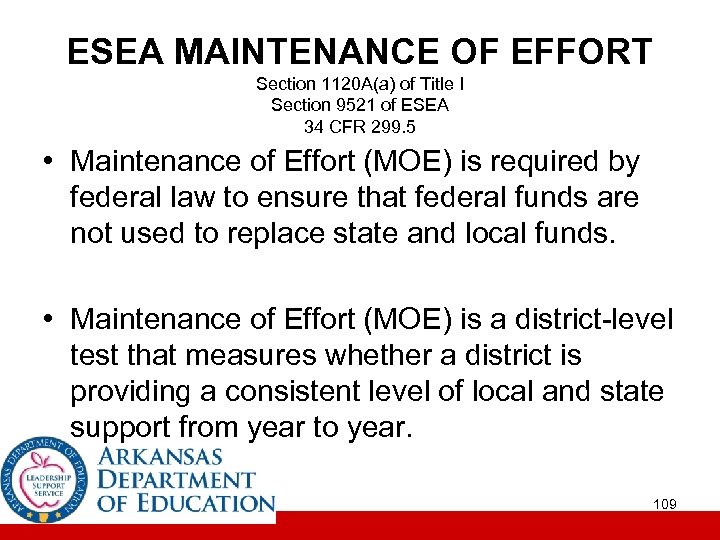 ESEA MAINTENANCE OF EFFORT Section 1120 A(a) of Title I Section 9521 of ESEA
