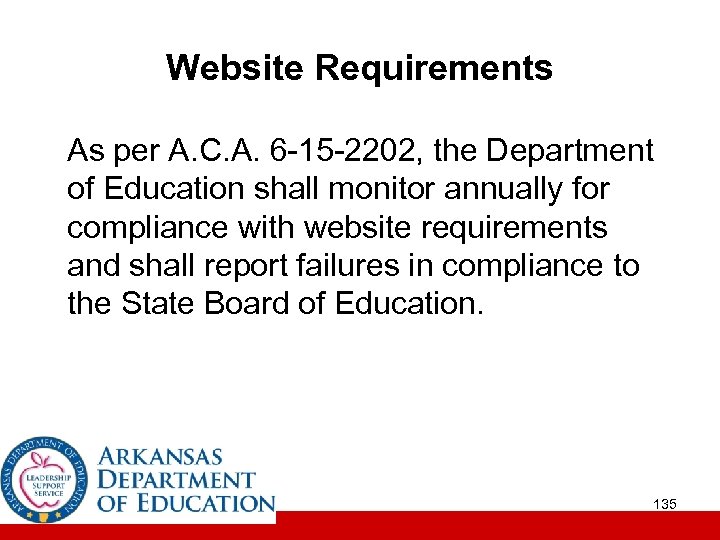 Website Requirements As per A. C. A. 6 -15 -2202, the Department of Education