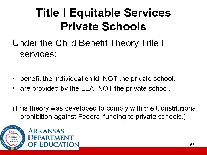 Title I Equitable Services Private Schools Under the Child Benefit Theory Title I services: