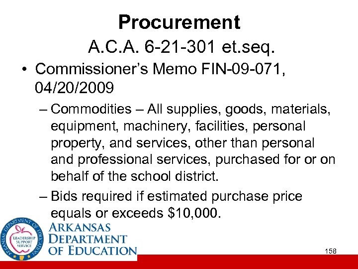 Procurement A. C. A. 6 -21 -301 et. seq. • Commissioner’s Memo FIN-09 -071,