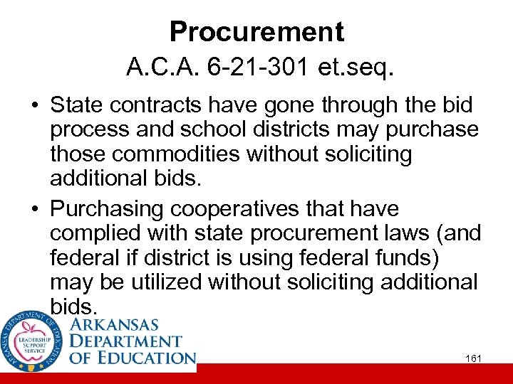 Procurement A. C. A. 6 -21 -301 et. seq. • State contracts have gone