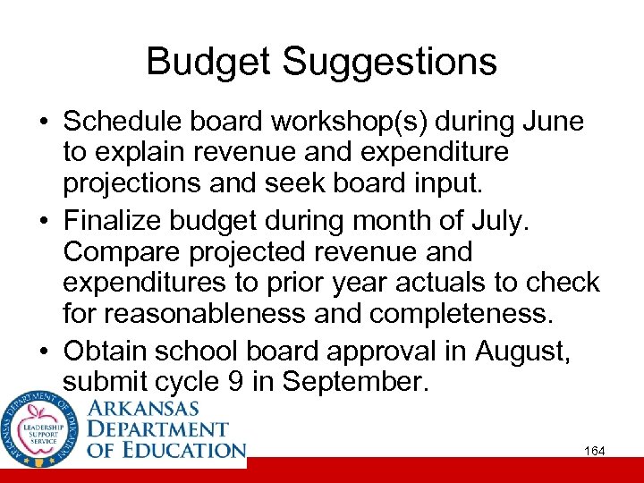 Budget Suggestions • Schedule board workshop(s) during June to explain revenue and expenditure projections