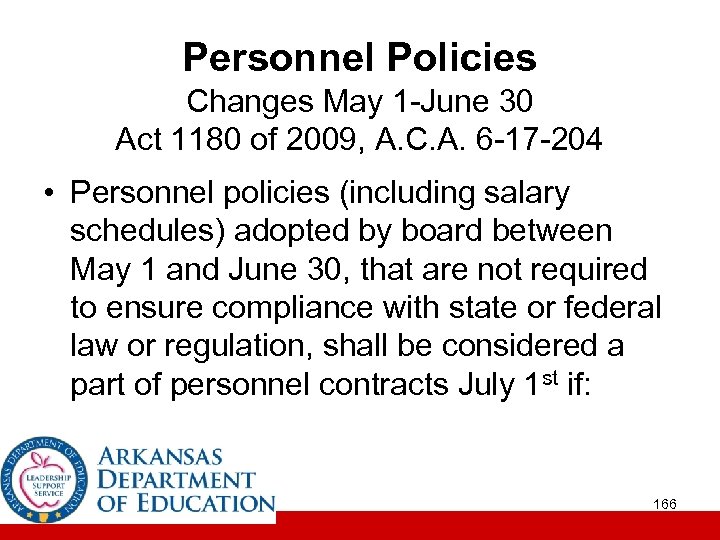 Personnel Policies Changes May 1 -June 30 Act 1180 of 2009, A. C. A.