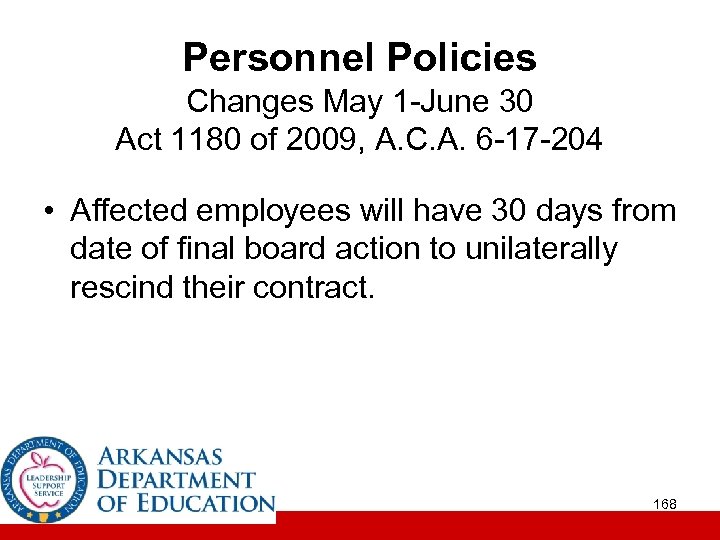 Personnel Policies Changes May 1 -June 30 Act 1180 of 2009, A. C. A.