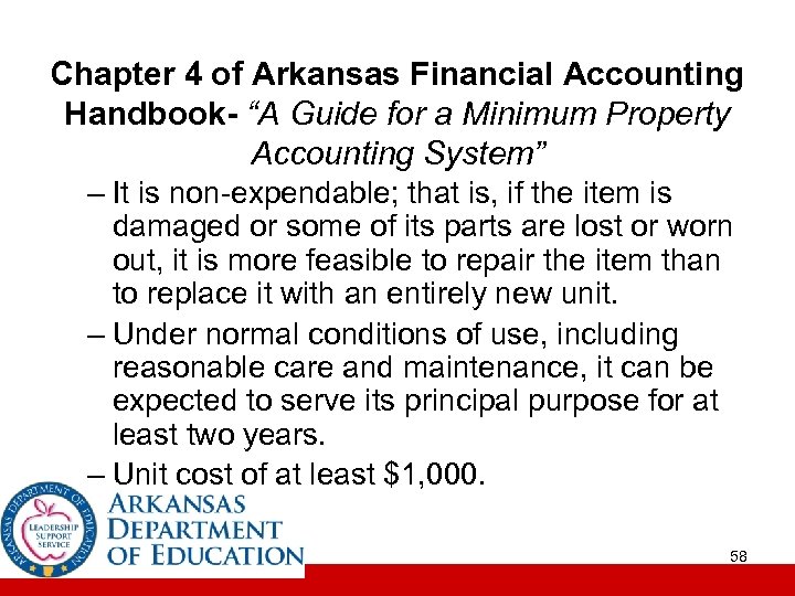 Chapter 4 of Arkansas Financial Accounting Handbook- “A Guide for a Minimum Property Accounting