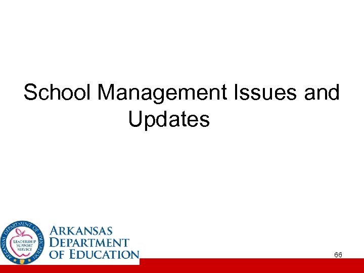 School Management Issues and Updates 66 