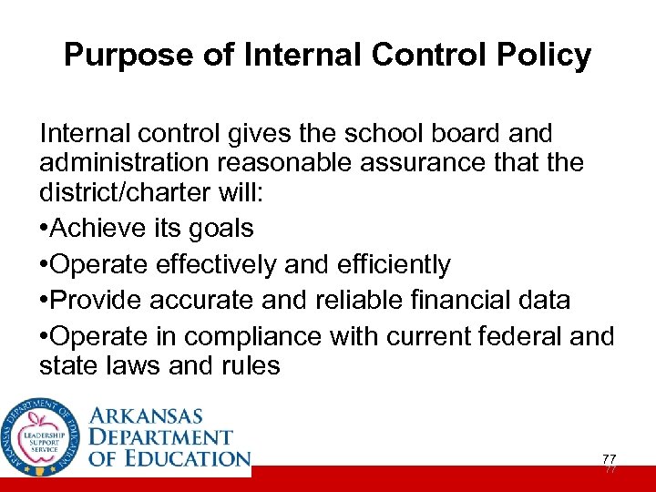 Purpose of Internal Control Policy Internal control gives the school board and administration reasonable