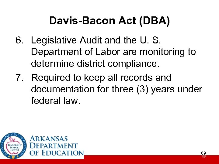 Davis-Bacon Act (DBA) 6. Legislative Audit and the U. S. Department of Labor are