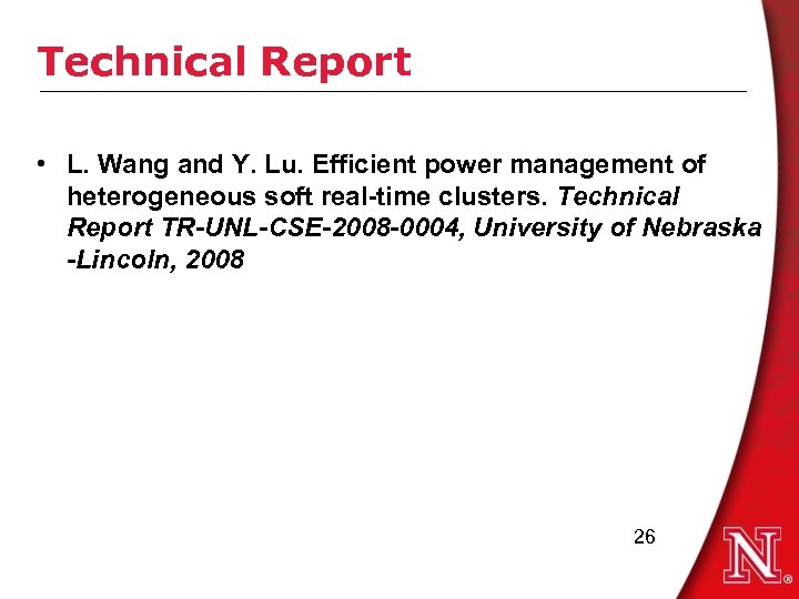 Technical Report • L. Wang and Y. Lu. Efficient power management of heterogeneous soft