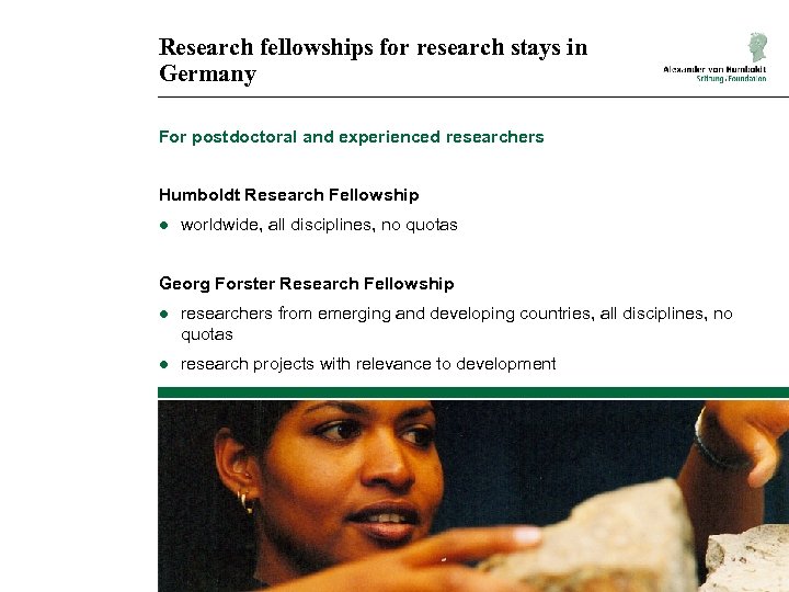 Research fellowships for research stays in Germany For postdoctoral and experienced researchers Humboldt Research