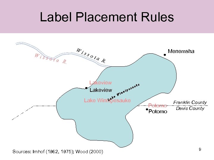 Label Placement Rules Wiss Wi ota R. sso ta Menemsha R. Lakeview Lake Winnipesauke