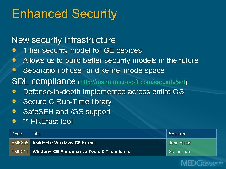 Enhanced Security New security infrastructure 1 -tier security model for GE devices Allows us