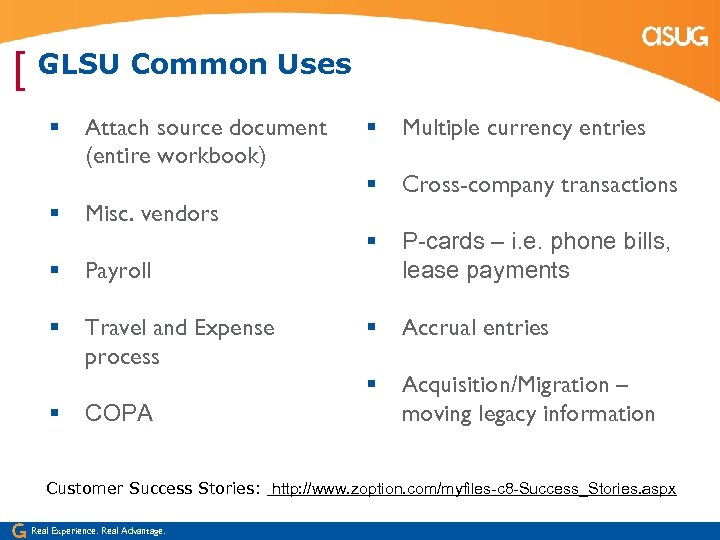 [ GLSU Common Uses Attach source document (entire workbook) Multiple currency entries Cross-company transactions