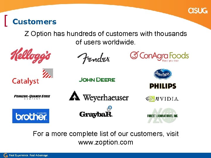 [ Customers Z Option has hundreds of customers with thousands of users worldwide. For
