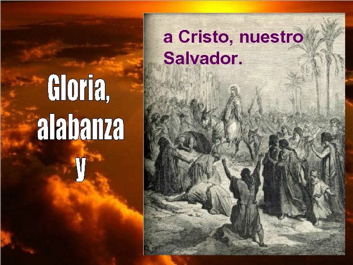 a Cristo, nuestro Salvador. 