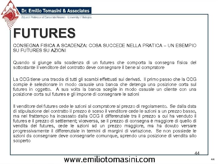 FUTURES CONSEGNA FISICA A SCADENZA: COSA SUCCEDE NELLA PRATICA – UN ESEMPIO SU FUTURES