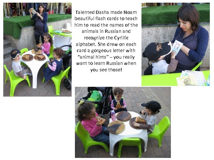 Talented Dasha made Noam beautiful flash cards to teach him to read the names